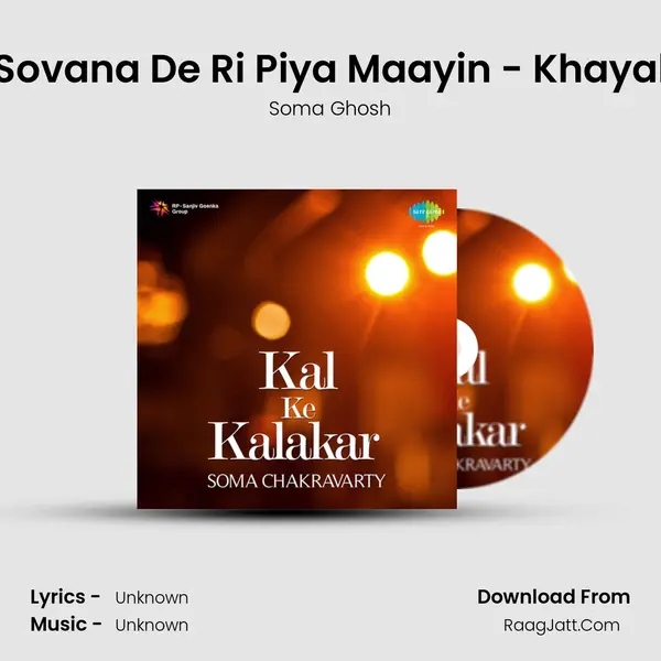 Sovana De Ri Piya Maayin - Khayal Song mp3 | Soma Ghosh