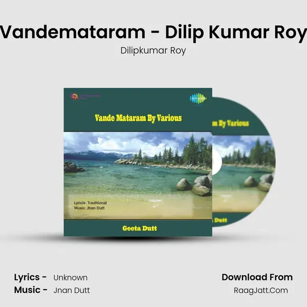 Vandemataram - Dilip Kumar Roy mp3 song