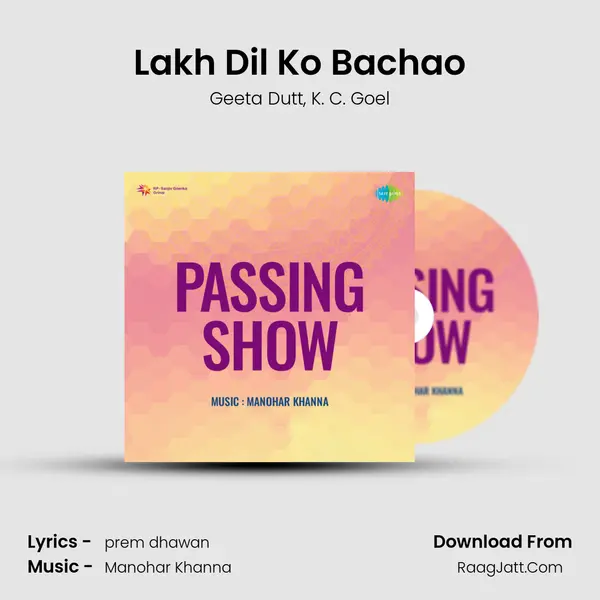 Lakh Dil Ko Bachao mp3 song