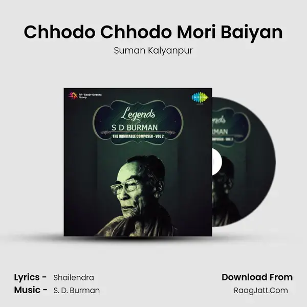 Chhodo Chhodo Mori Baiyan Song mp3 | Suman Kalyanpur