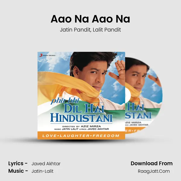 Aao Na Aao Na Song mp3 | Jatin Pandit