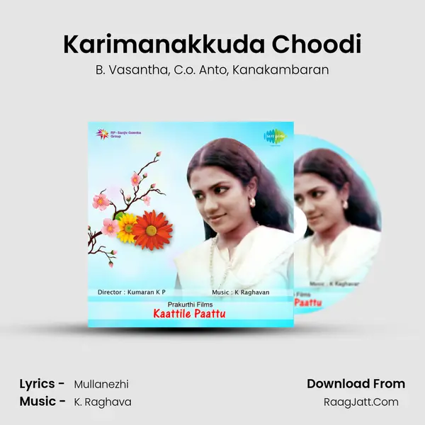 Karimanakkuda Choodi mp3 song