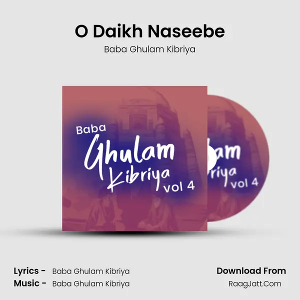 O Daikh Naseebe mp3 song