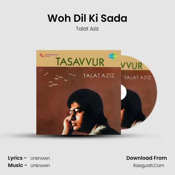 Woh Dil Ki Sada Song mp3 | Talat Aziz