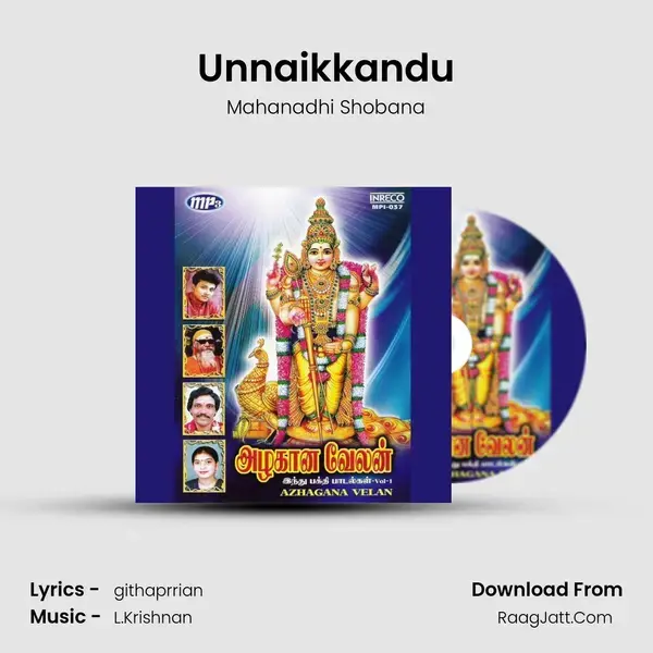 Unnaikkandu Song mp3 | Mahanadhi Shobana