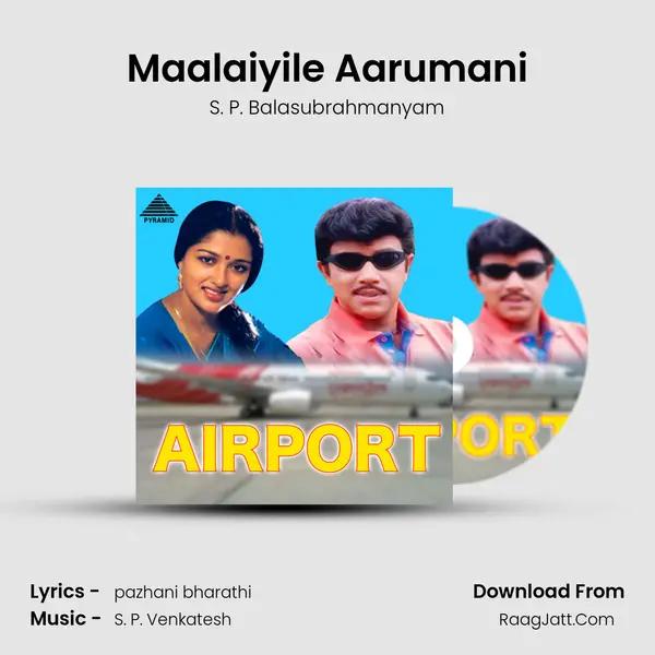 Maalaiyile Aarumani Song mp3 | S. P. Balasubrahmanyam