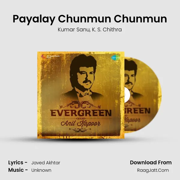 Payalay Chunmun Chunmun Song mp3 | Kumar Sanu