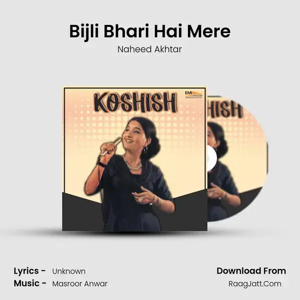 Bijli Bhari Hai Mere Song mp3 | Naheed Akhtar