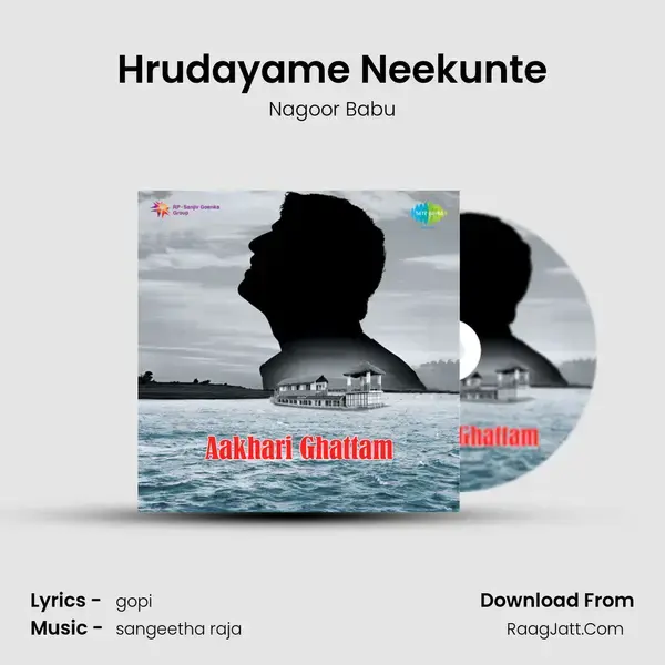 Hrudayame Neekunte Song mp3 | Nagoor Babu