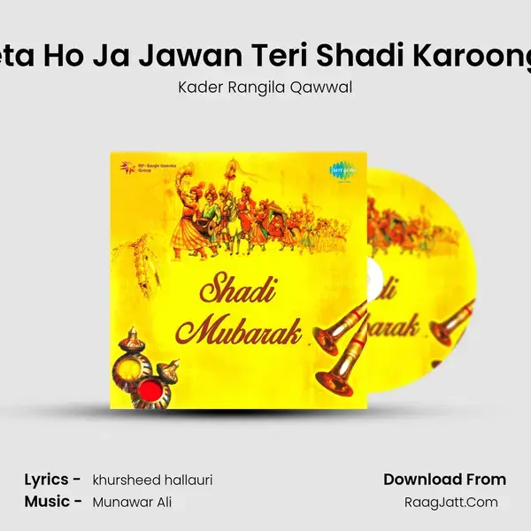 Beta Ho Ja Jawan Teri Shadi Karoonga mp3 song