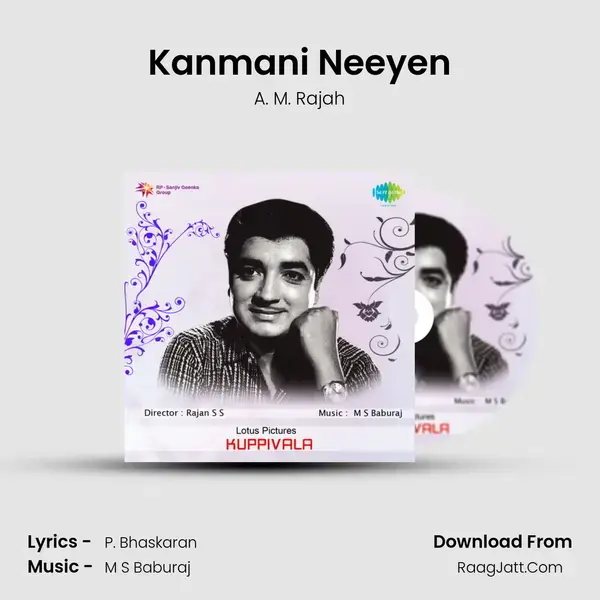 Kanmani Neeyen Song mp3 | A. M. Rajah