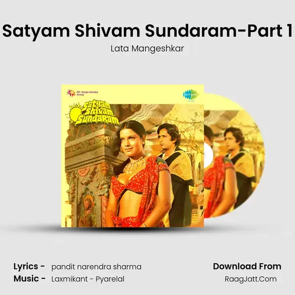 Satyam Shivam Sundaram-Part 1 Song mp3 | Lata Mangeshkar