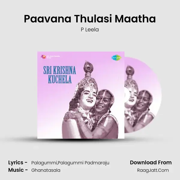 Paavana Thulasi Maatha Song mp3 | P Leela