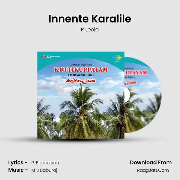 Innente Karalile Song mp3 | P Leela