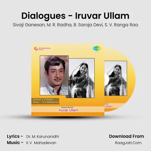 Dialogues - Iruvar Ullam Song mp3 | Sivaji Ganesan