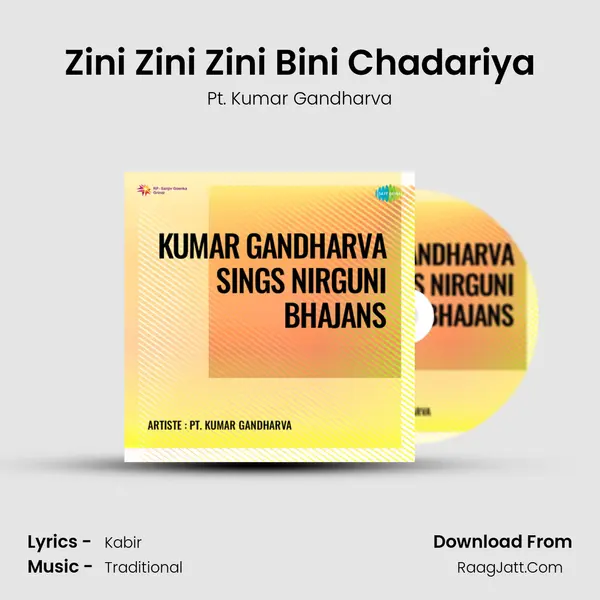 Zini Zini Zini Bini Chadariya Song mp3 | Pt. Kumar Gandharva