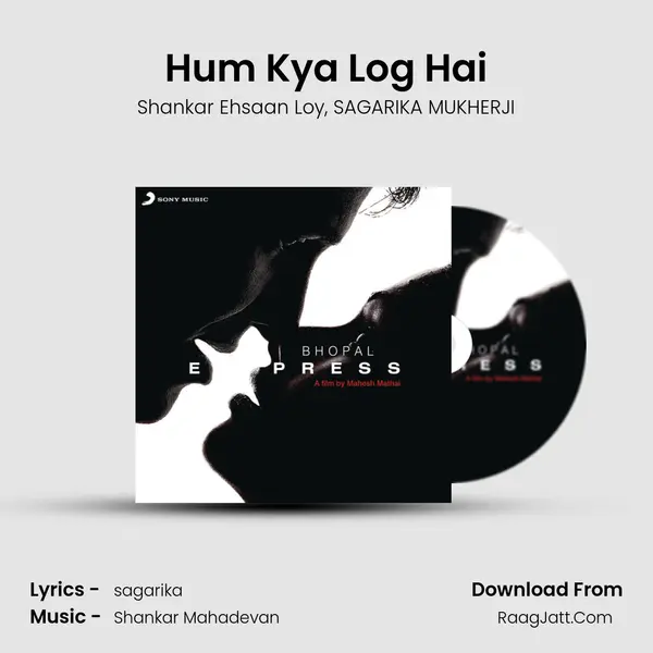 Hum Kya Log Hai mp3 song