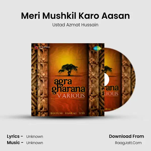 Meri Mushkil Karo Aasan Song mp3 | Ustad Azmat Hussain