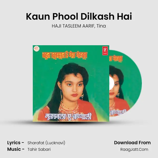 Kaun Phool Dilkash Hai Song mp3 | HAJI TASLEEM AARIF