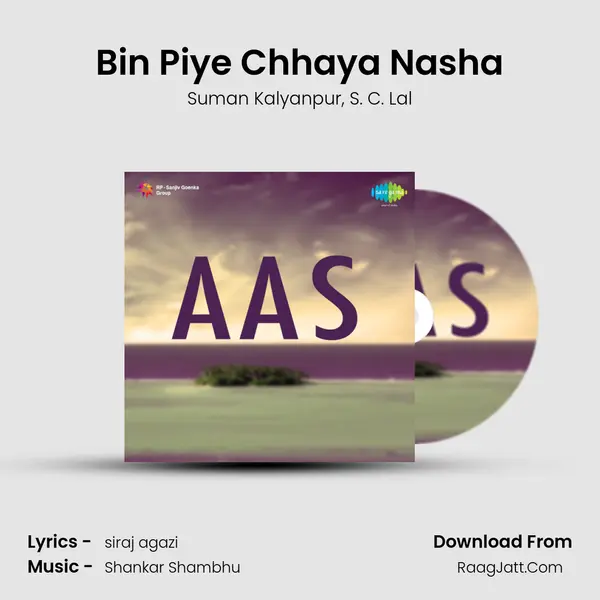 Bin Piye Chhaya Nasha Song mp3 | Suman Kalyanpur