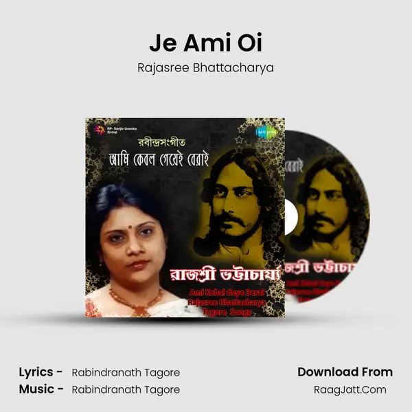 Je Ami Oi Song mp3 | Rajasree Bhattacharya