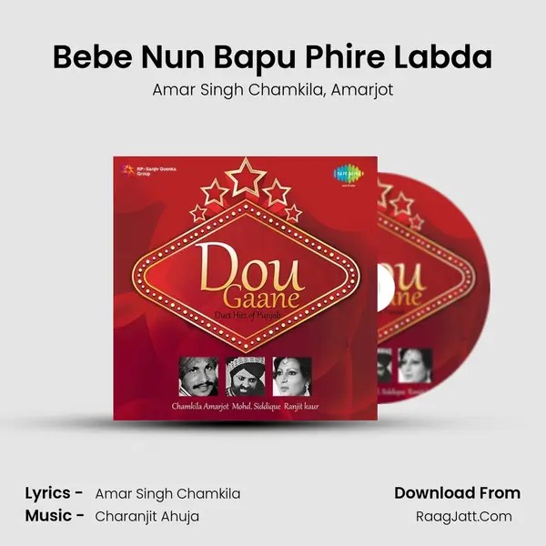 Bebe Nun Bapu Phire Labda Song mp3 | Amar Singh Chamkila