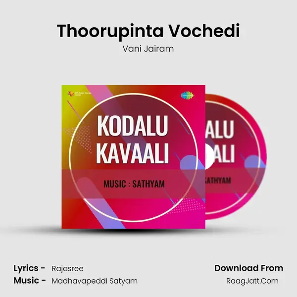 Thoorupinta Vochedi Song mp3 | Vani Jairam