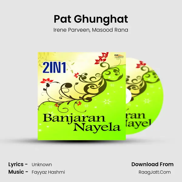 Pat Ghunghat Song mp3 | Irene Parveen