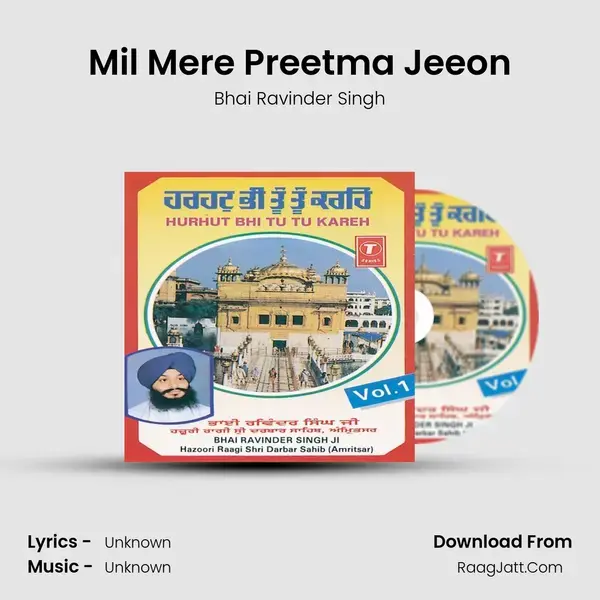 Mil Mere Preetma Jeeon Song mp3 | Bhai Ravinder Singh