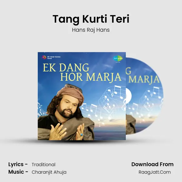 Tang Kurti Teri Song mp3 | Hans Raj Hans