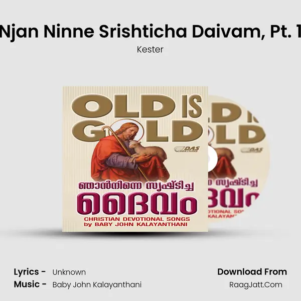 Njan Ninne Srishticha Daivam, Pt. 1 Song mp3 | Kester