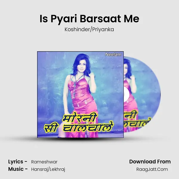 Is Pyari Barsaat Me mp3 song