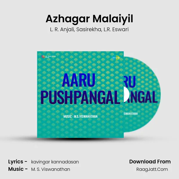 Azhagar Malaiyil Song mp3 | L. R. Anjali