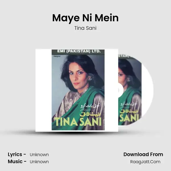 Maye Ni Mein Song mp3 | Tina Sani