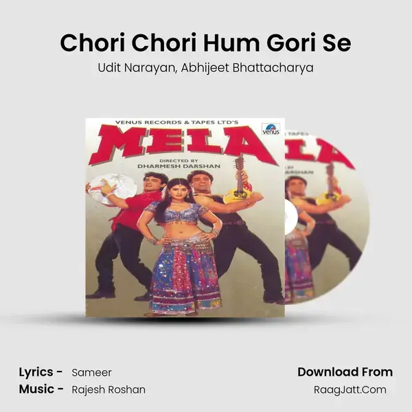 Chori Chori Hum Gori Se Song mp3 | Udit Narayan