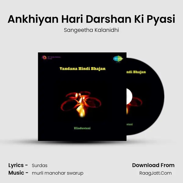 Ankhiyan Hari Darshan Ki Pyasi Song mp3 | Sangeetha Kalanidhi