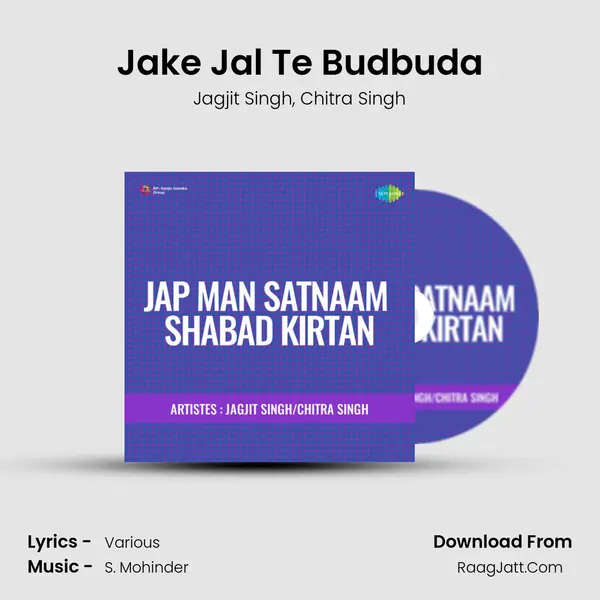 Jap Man Satnaam Shabad Kirtan - Jagjit Singh