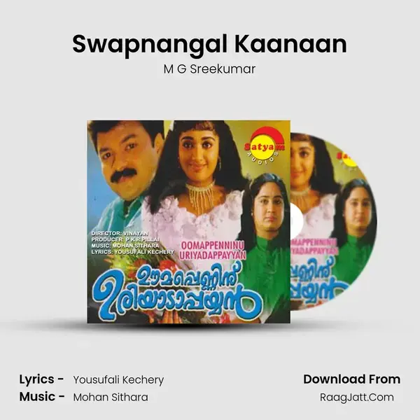 Swapnangal Kaanaan Song mp3 | M G Sreekumar