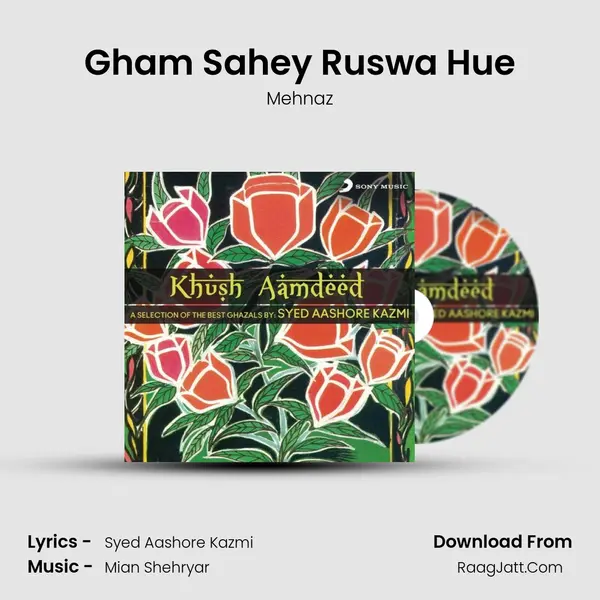 Gham Sahey Ruswa Hue Song mp3 | Mehnaz