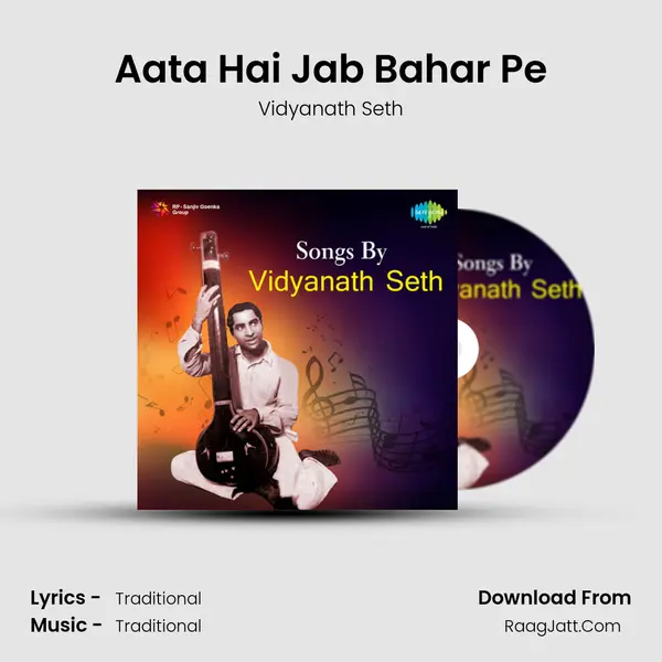 Aata Hai Jab Bahar Pe Song mp3 | Vidyanath Seth