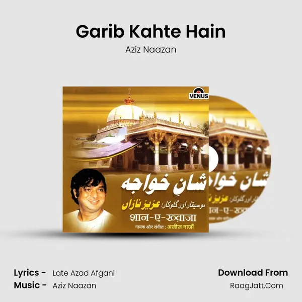 Garib Kahte Hain Song mp3 | Aziz Naazan