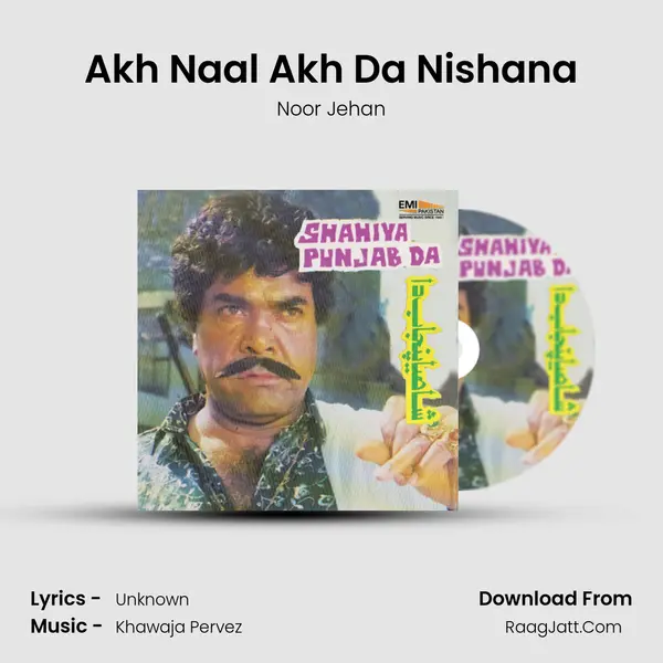 Akh Naal Akh Da Nishana Song mp3 | Noor Jehan