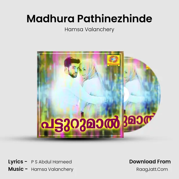 Madhura Pathinezhinde Song mp3 | Hamsa Valanchery