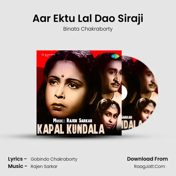 Aar Ektu Lal Dao Siraji mp3 song