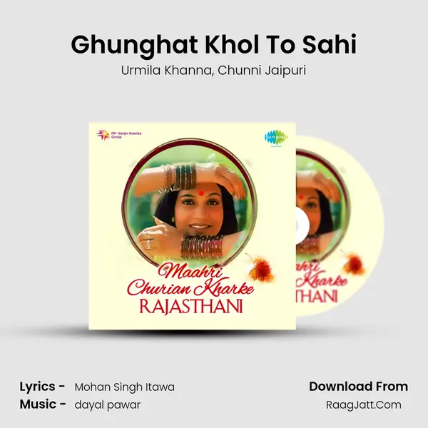 Ghunghat Khol To Sahi Song mp3 | Urmila Khanna