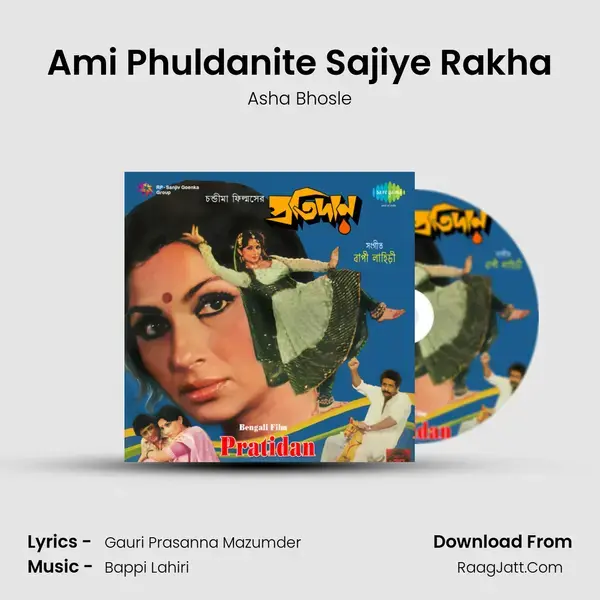 Ami Phuldanite Sajiye Rakha Song mp3 | Asha Bhosle