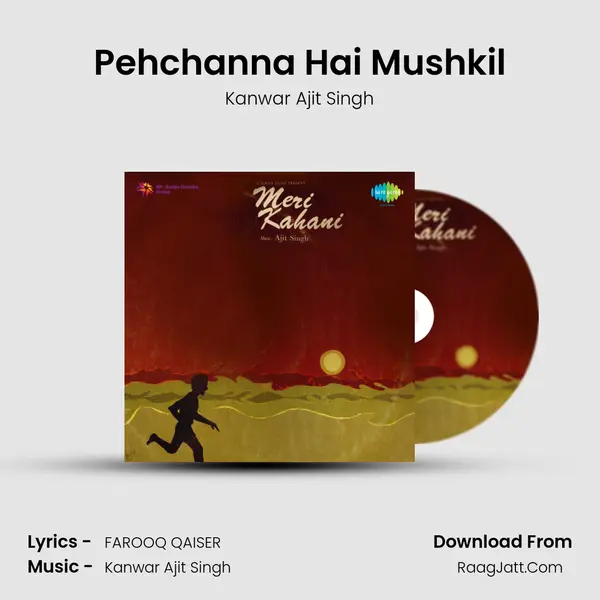 Pehchanna Hai Mushkil Song mp3 | Kanwar Ajit Singh