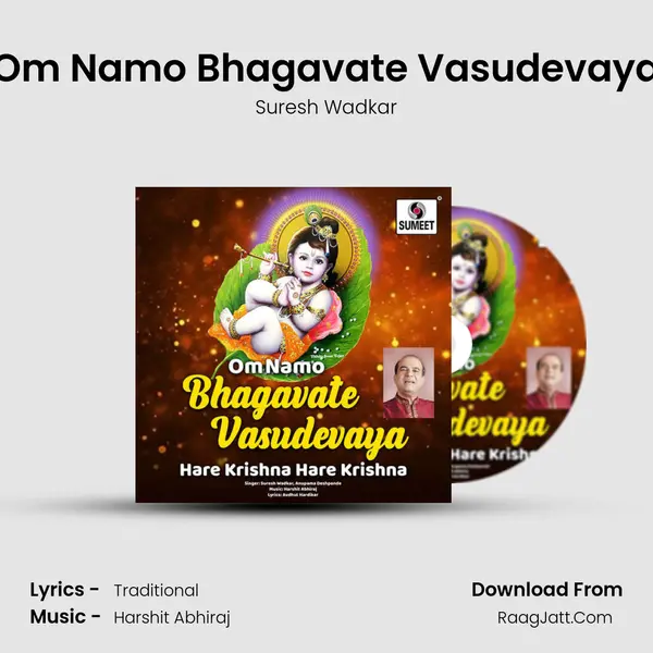 Om Namo Bhagavate Vasudevaya Song mp3 | Suresh Wadkar