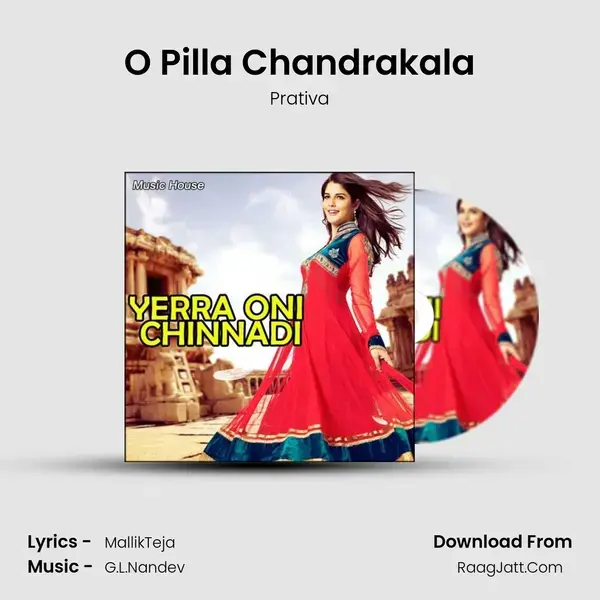 O Pilla Chandrakala Song mp3 | Prativa