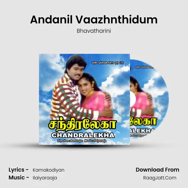 Andanil Vaazhnthidum Song mp3 | Bhavatharini